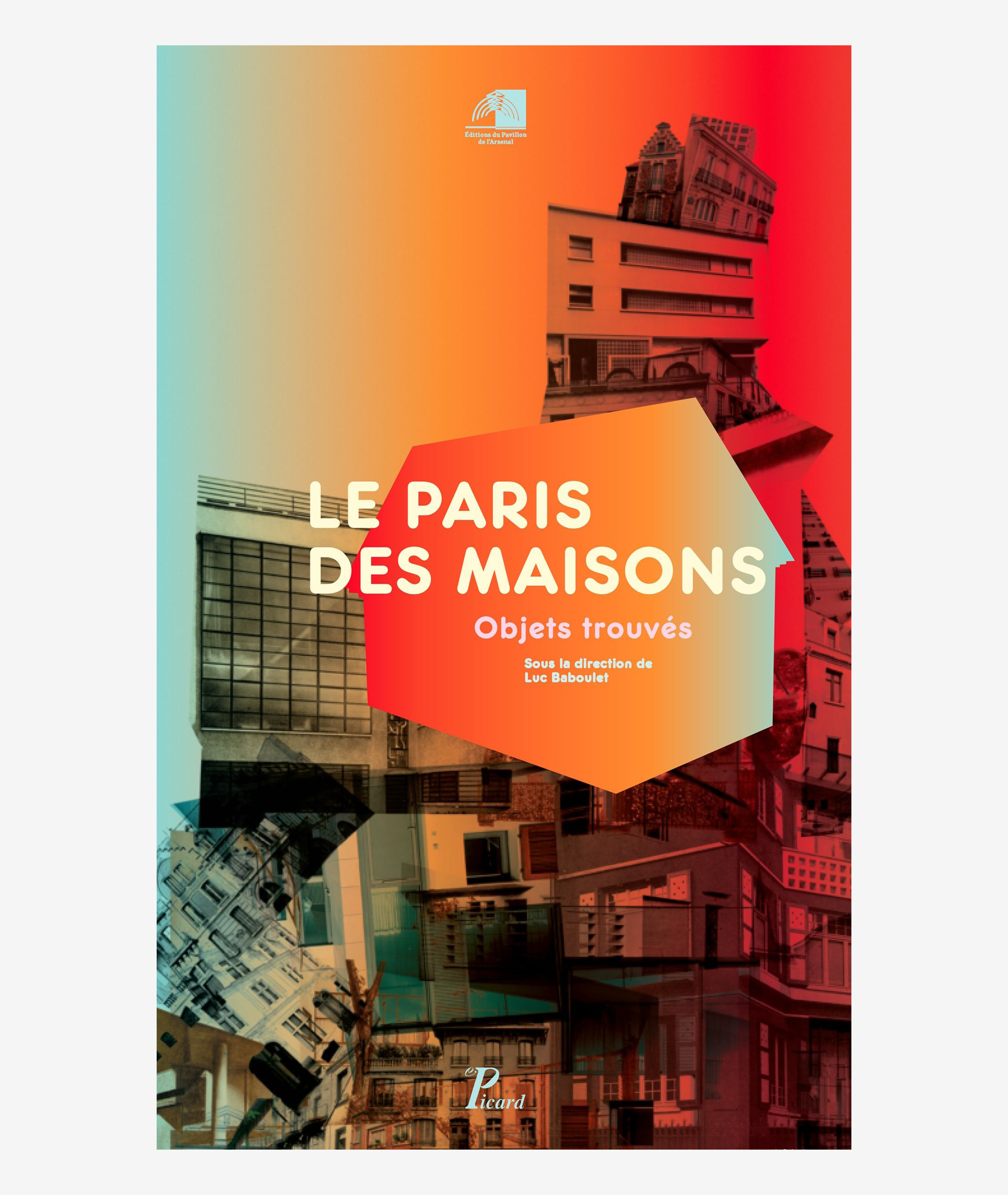 Le Paris des maisons