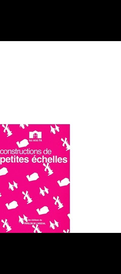 Constructions de petites échelles