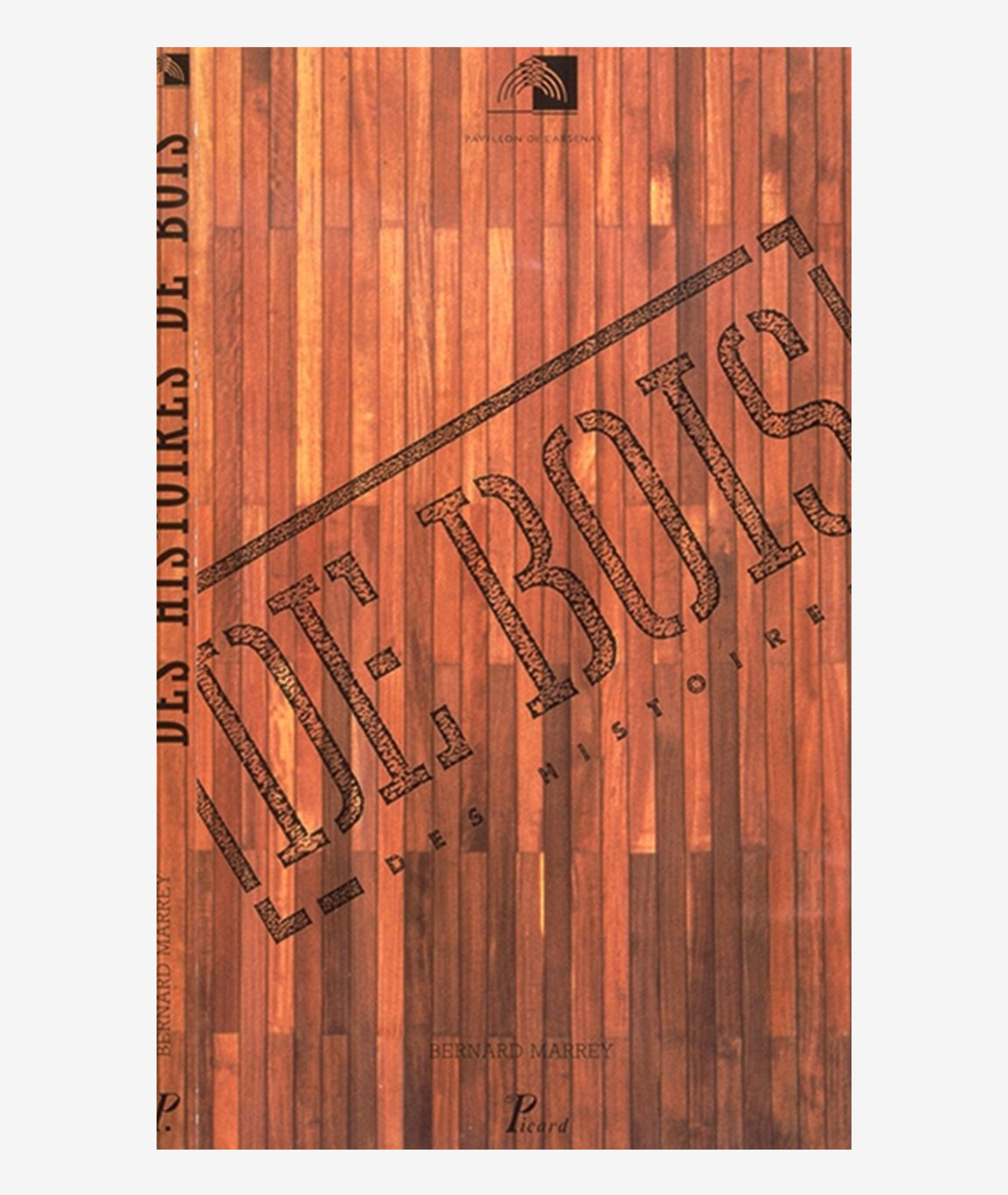 Des histoires de bois