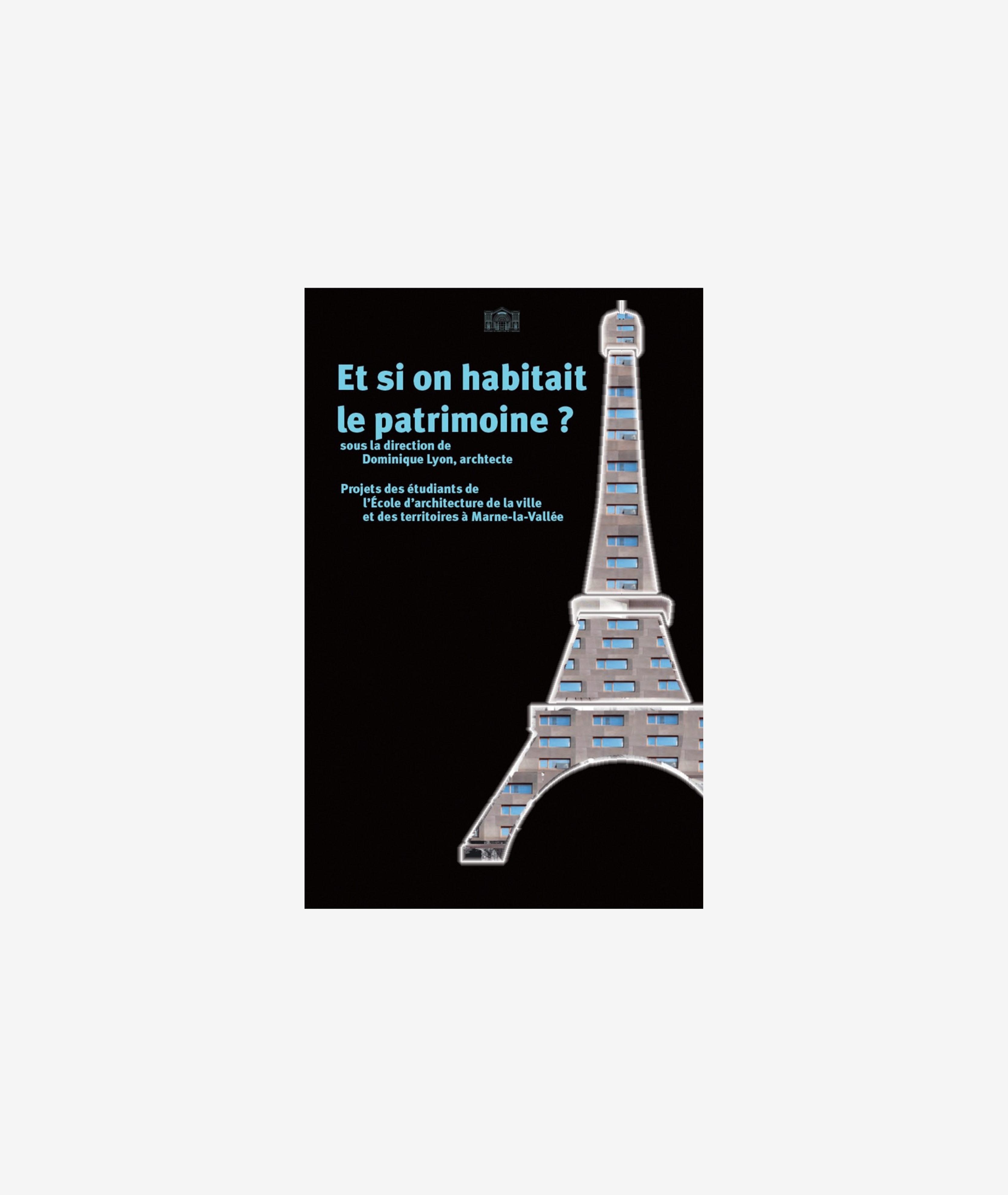 Si on habitait le patrimoine!
