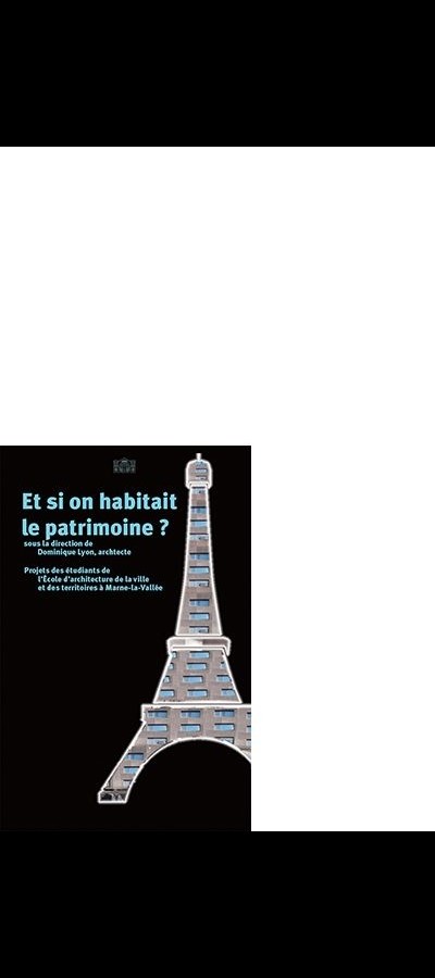 Si on habitait le patrimoine!
