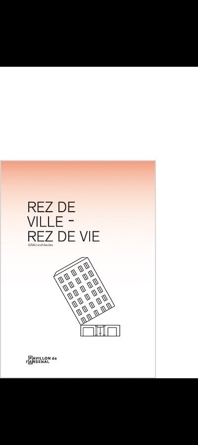 Rez de ville, rez de vie