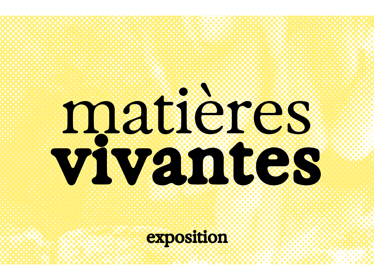 Matières vivantes