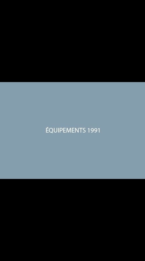 Equipements 1991