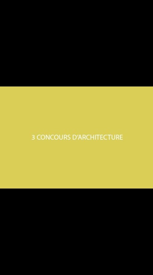 3 concours d'architecture