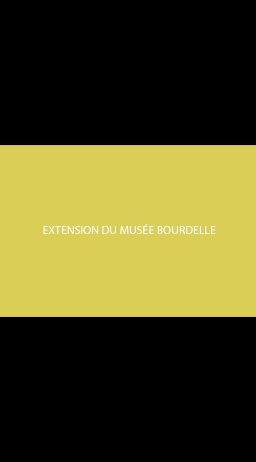 Extension du musée Bourdelle