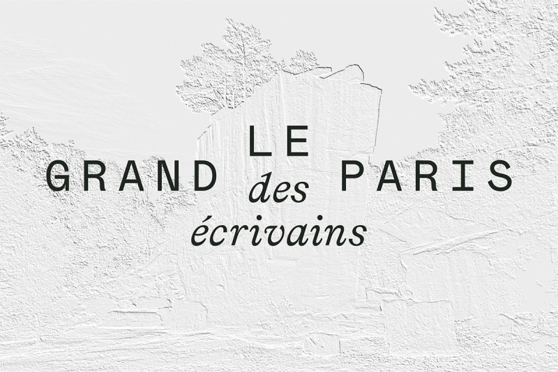 Le Grand Paris des Ecrivains